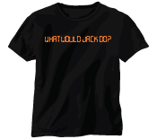 Photo of What Would Jack Do T-Shirt
